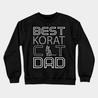 Best Korat Cat Dad Crewneck Sweatshirt